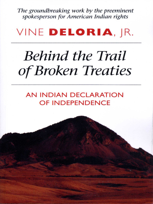 Title details for Behind the Trail of Broken Treaties by Vine Deloria, Jr. - Available